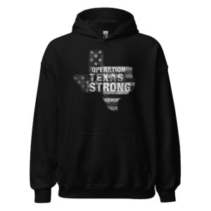 Operation Texas Strong Unisex Hoodie